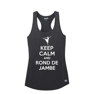 Keep Calm and Rond De Jambe