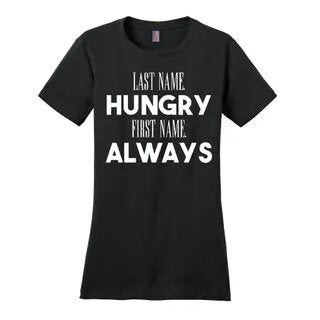 Hungry Always