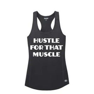Hustle For That Muscle OGIO® ENDURANCE Tank