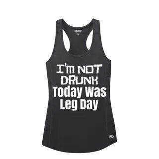 Not Drunk, Today was Leg Day OGIO® ENDURANCE Tank