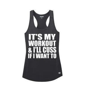 It's My Workout Ill Cuss OGIO® ENDURANCE Tank