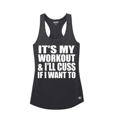 It's My Workout Ill Cuss OGIO® ENDURANCE Tank