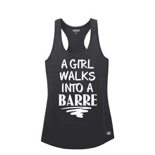 A Girl Walks Into A Barre