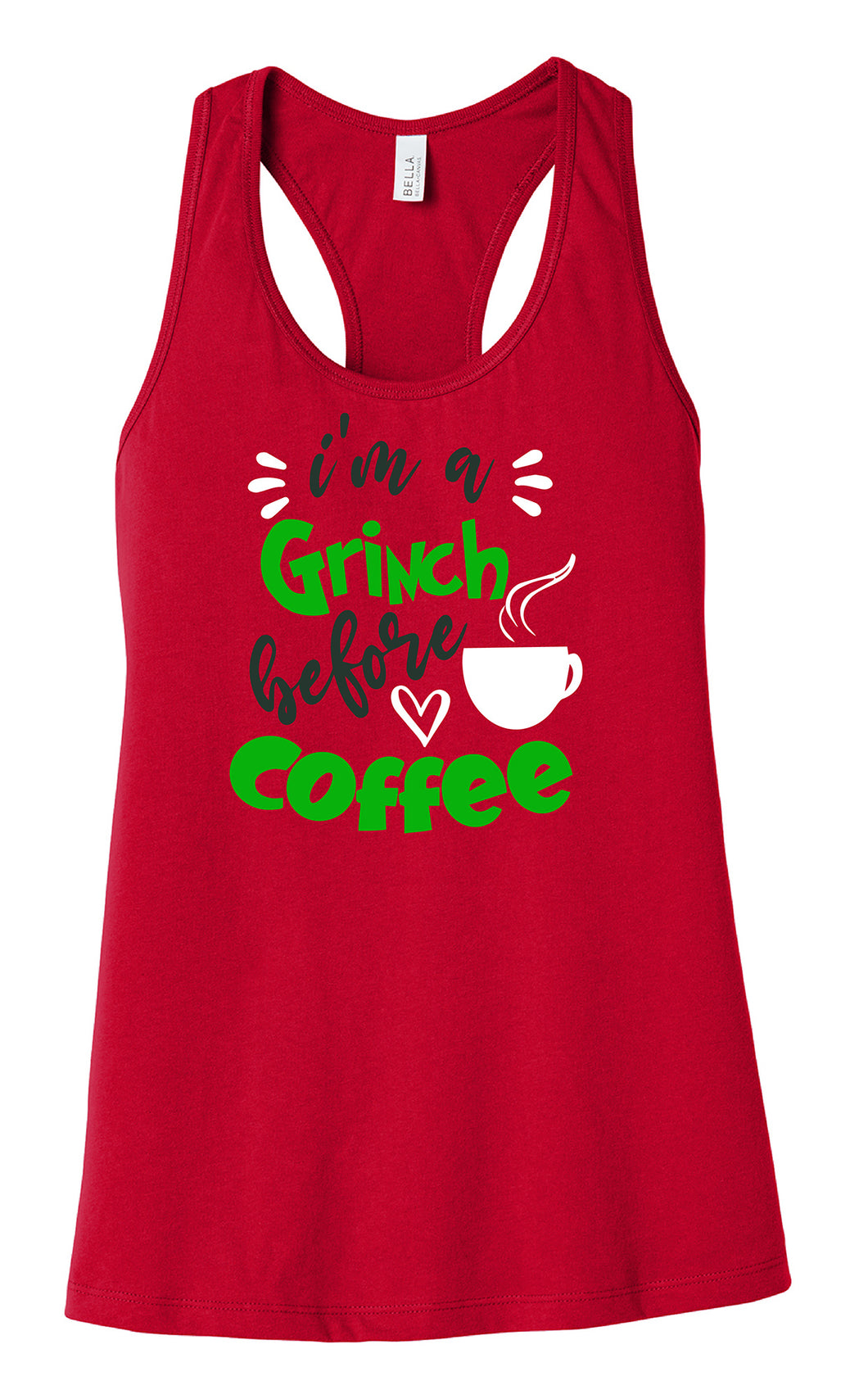 I'm a Grinch Before Coffee BELLA+CANVAS ® Women’s Jersey Racerback Tank